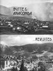 Butte-Anaconda Revisited